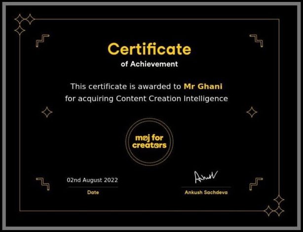 Moj for Creators certificate of achievement awarded to Mr Ghani, August 2022
